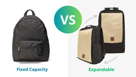 Expandable Backpack VS Fixed Capacity Backpack